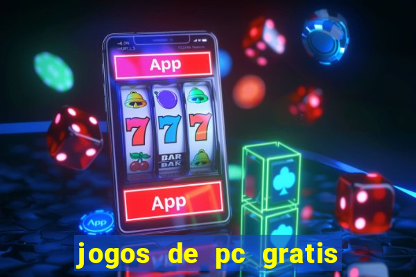 jogos de pc gratis para download